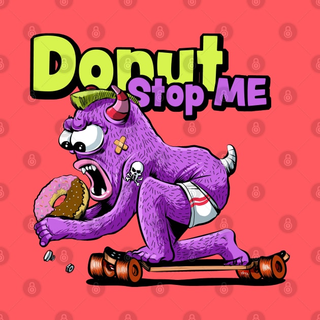 Donut Stop Me by Black Tee Inc