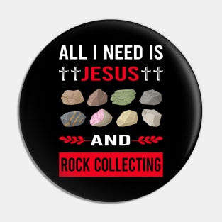 I Need Jesus And Rock Collecting Rocks Rockhound Rockhounding Pin