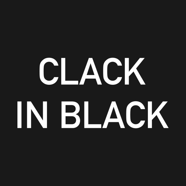 Clack in Black by The_Moose_Art