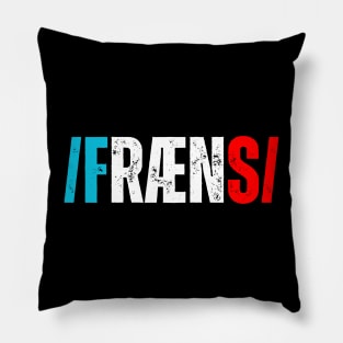 /fræns/ France Pillow