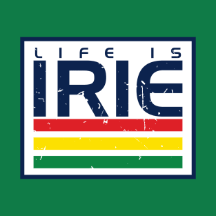 Life is Irie T-Shirt