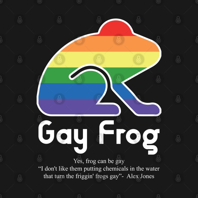 Gay Frog G10w - Can animals be gay series - meme gift t-shirt by FOGSJ