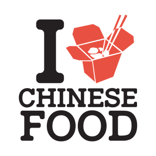 I Love Chinese Food T-Shirt