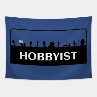 Hobbyist hobby lover apparel and merchandise Tapestry