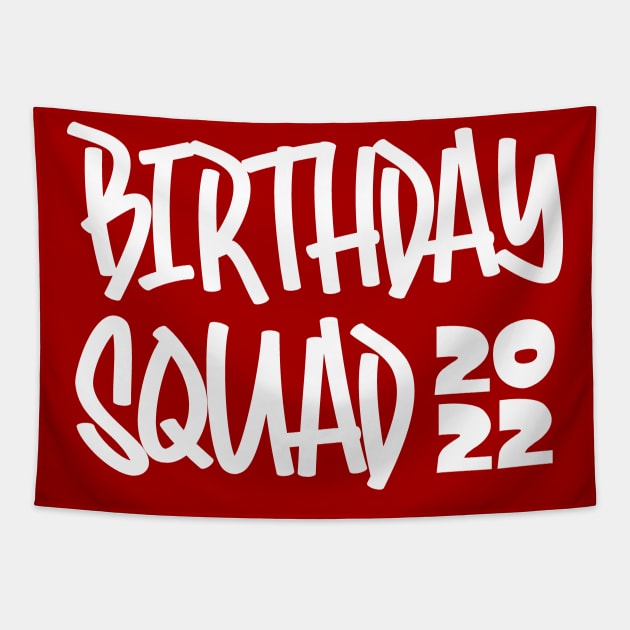 Birthday Squad 2022 Tapestry by colorsplash