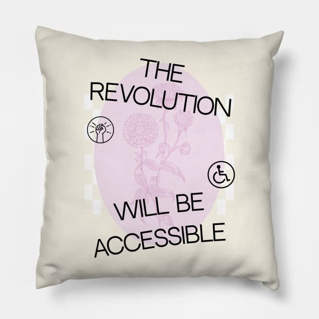 The Revolution Will Be Accessible Pillow by Football from the Left