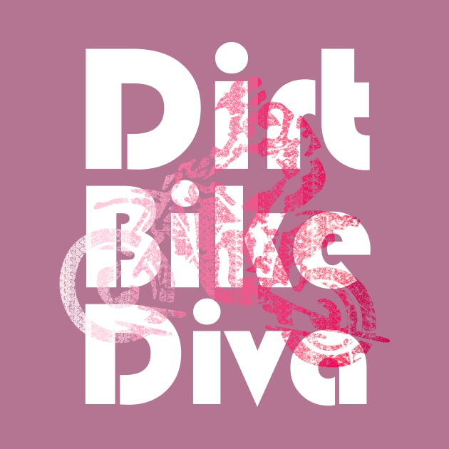 Dirt Bike Diva Grunge DirtBike Motocross Supercross Biking Girl by Bezra