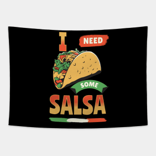 Salsa goes good on anything Tapestry