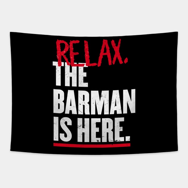 Relax the Barman  is here Tapestry by geekmethat