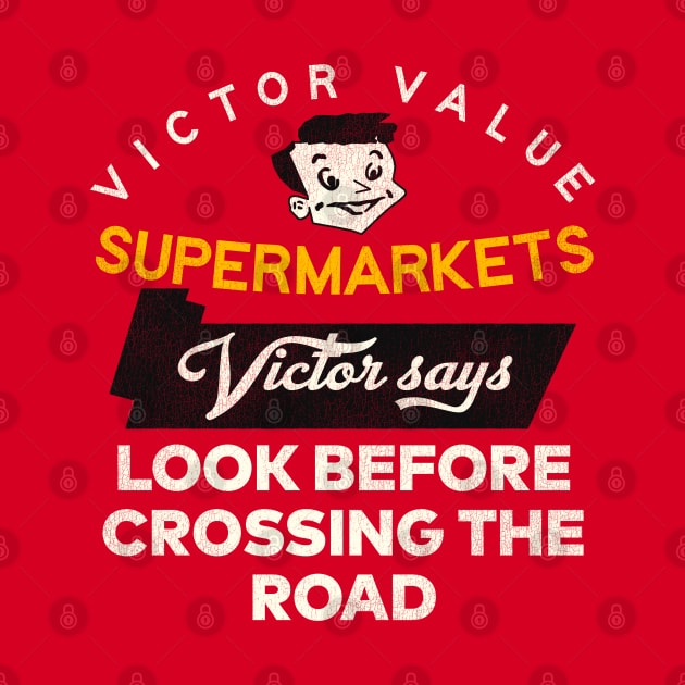 Victor Value Supermarkets Retro Defunct Store by darklordpug