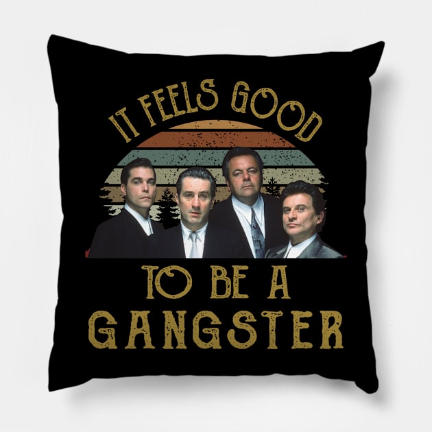 Vintage It Feels Good To Be A Gangster Pillow by Tracy Daum