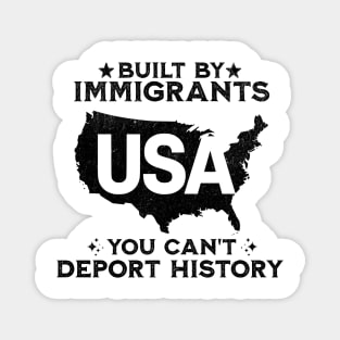 Immigrants-Built-America-Don’t-Forget-History Magnet