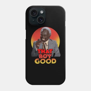 THAT BOY GOOD MY BAD Phone Case