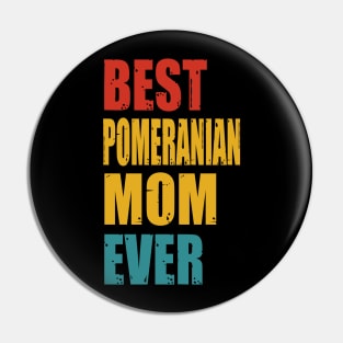 Vintage Best Pomeranian Mom Ever Pin