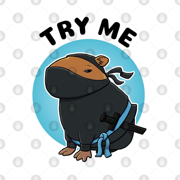 Try Me Capybara Ninja by capydays