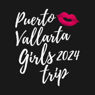 Puerto Vallarta Girls Trip 2024 Fun Matching Mexico Vacation Design T-Shirt