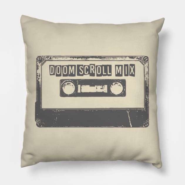 Doomscroll Mix Tape Pillow by yaywow