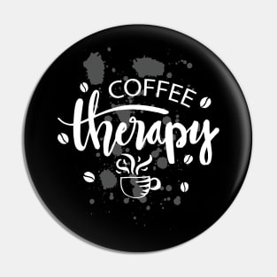 Coffee therapy Pin