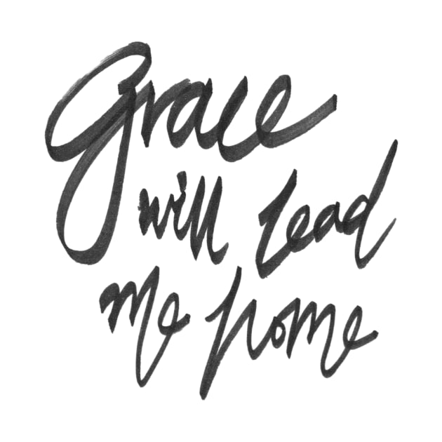 Grace will lead me home by granolaparty