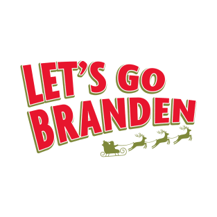 Let's Go Branden T-Shirt