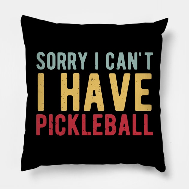 sorry i cant i have pickleball Pillow by Gaming champion
