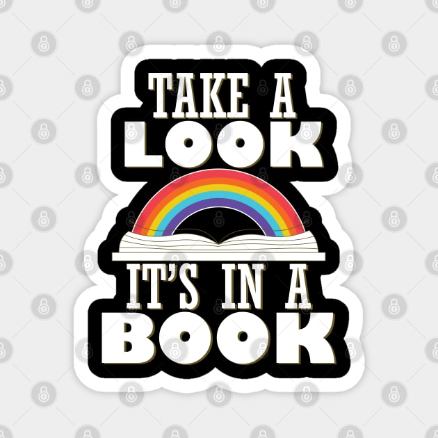 Take A Look It's In A Book Magnet by teestaan