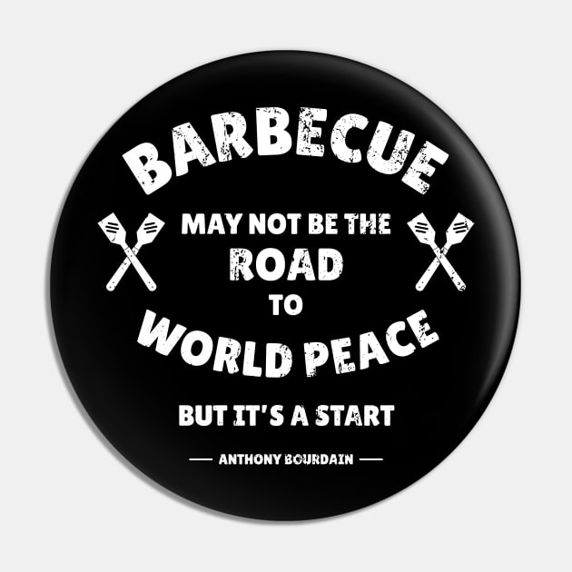 Anthony Bourdain Barbecue Wisdom Pin by NeonSunset