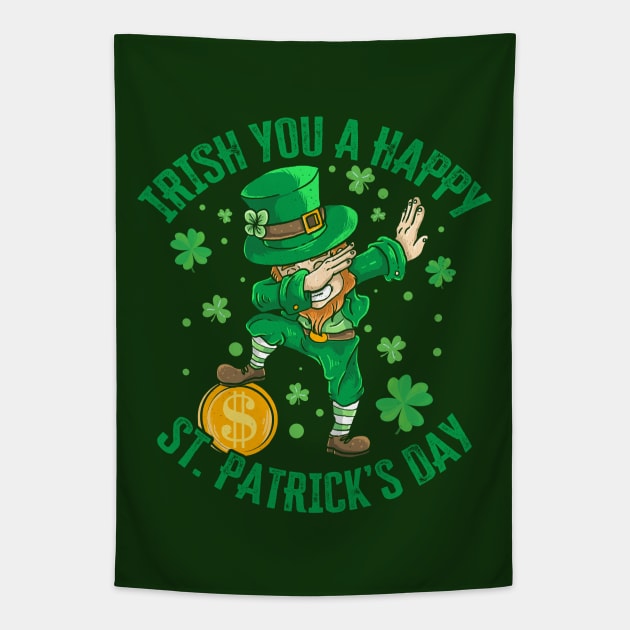 Irish You A Happy St. Patrick's Day Dabbing Funny Leprechaun Tapestry by Wasabi Snake