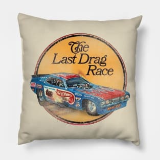 1972 The Last Drag Race Pillow