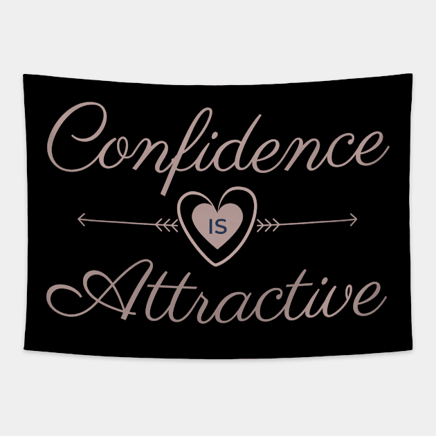 Confidence Is Attractive Tapestry by Orange Pyramid