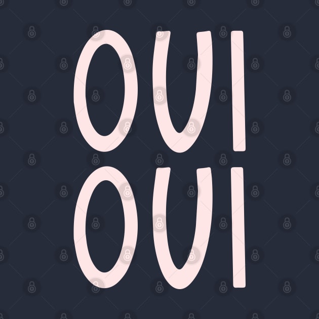 Oui Oui French Pink Hand Lettering by lymancreativeco