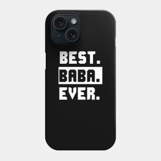 Best Baba Ever Phone Case