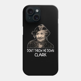 Funny Art Don't Throw Me Down Phone Case