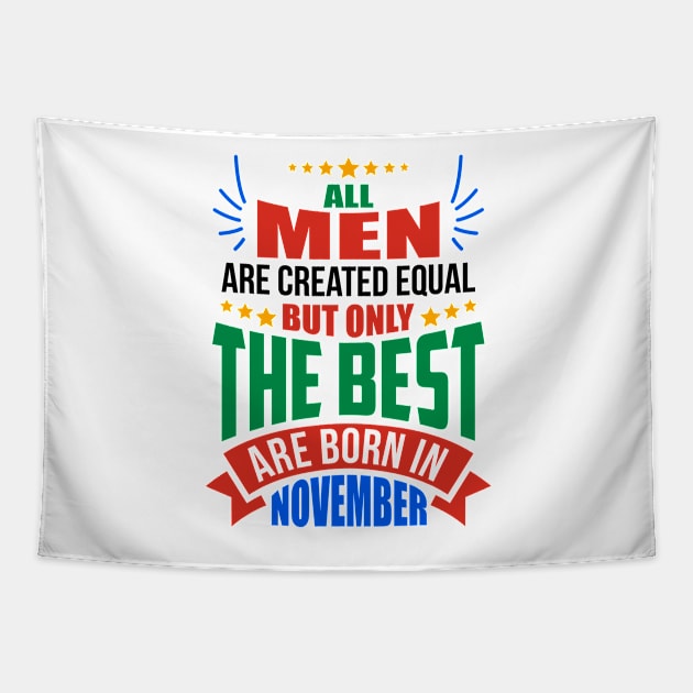 NOVEMBER Birthday Special - MEN Tapestry by TheArtism