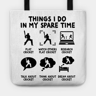 Things I Do In My Spare Time Cricket Funny Graphic Player Tote