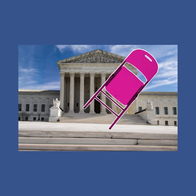 Folding Chair To The Supreme Court - Double-sided by Blacklivesmattermemorialfence