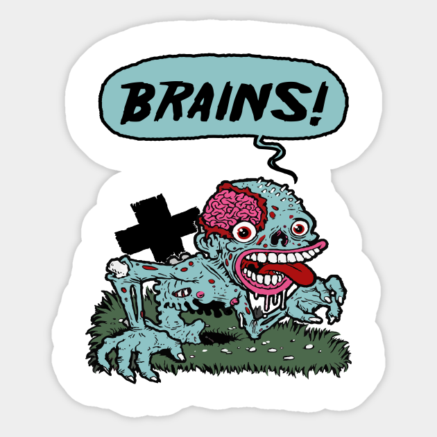 Zombie Grave Says Brains Brains Sticker Teepublic Zombie grave, um jogo online grátis de tiro, zumbis, regular show, apenas um show, cartoon network e desafio. zombie grave says brains