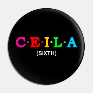 Ceila - Sixth. Pin