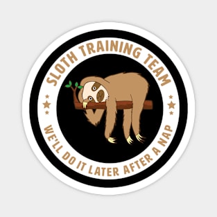 Sloth - Sloth Training Team Magnet