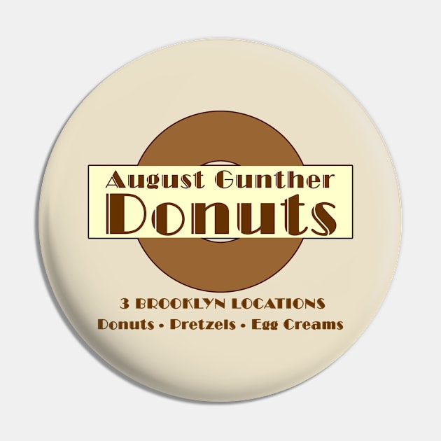 August Gunther Donuts Pin by Vandalay Industries