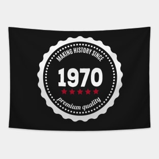 Making history since 1970 badge Tapestry