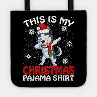 This is my Christmas Pajama Shirt Siberian Husky Tote