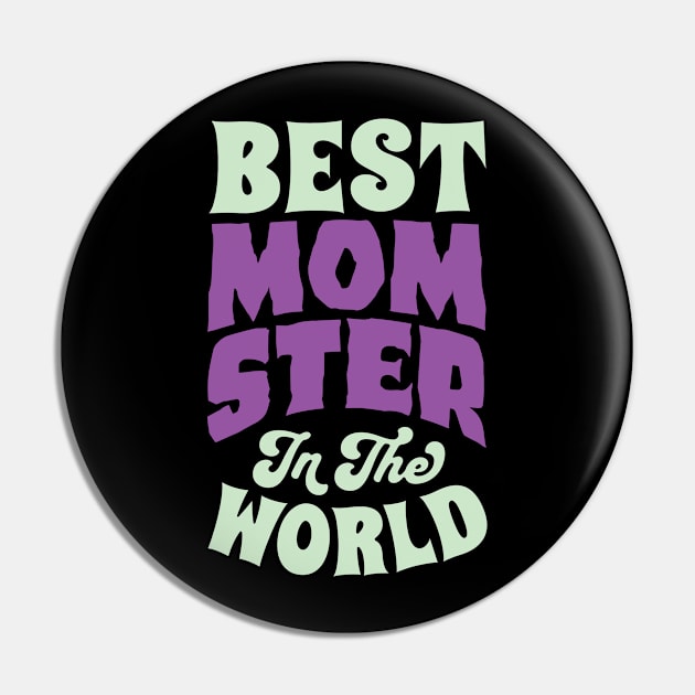 Best Momster Pin by FanFreak