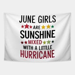 June Girls Are Sunshine Mixed with A Little Hurricane Tapestry