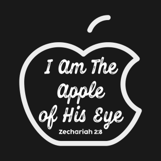 Apple Of His Eye - Christian Bible Verse T-Shirt