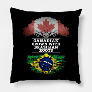 Canadian Grown With Brazilian Roots - Gift for Brazilian With Roots From Brazil Pillow