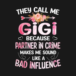 gigi Gift - They Call me Gigi T-Shirt