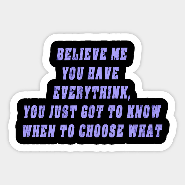 Believe In Me Quotes And Sayings 67 Quotes