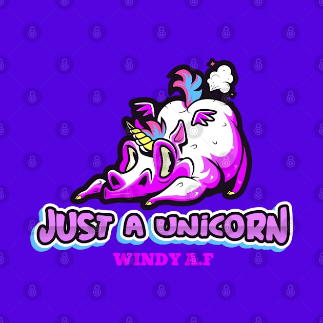 Just a Unicorn Windy AF, Funny Cute, Unicorn Gift, Unicorn Meme by Outrageous Tees