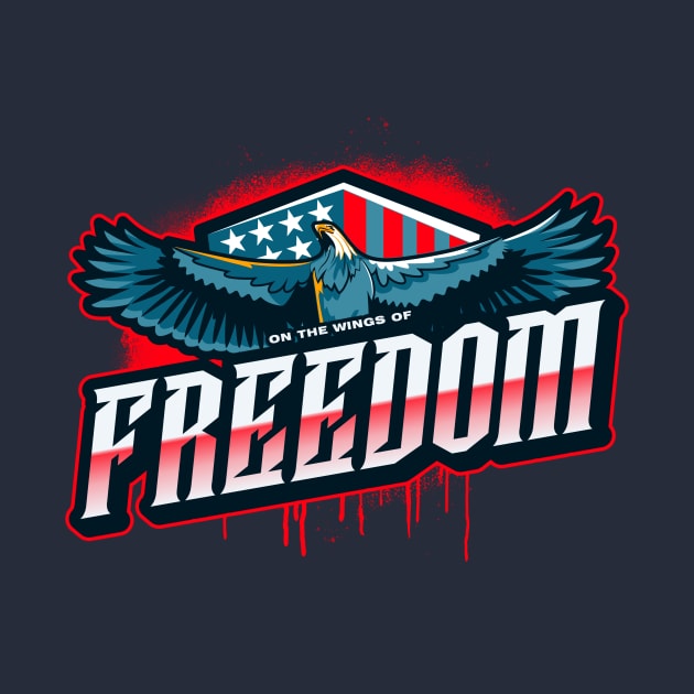 Wings of Freedom by Dead Presidents Studio